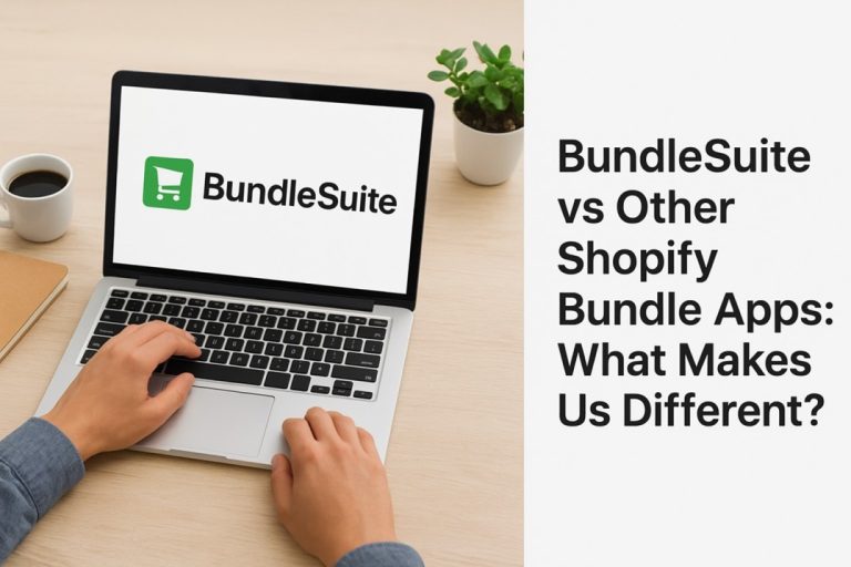 BundleSuite vs Other Shopify Bundle Apps: What Makes Us Different?