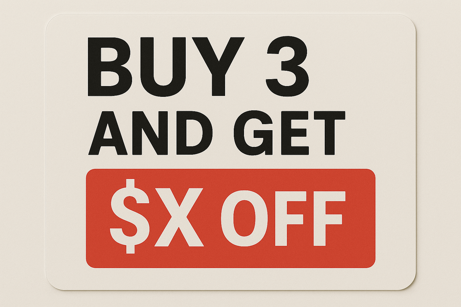 Buy 3 and get $X off