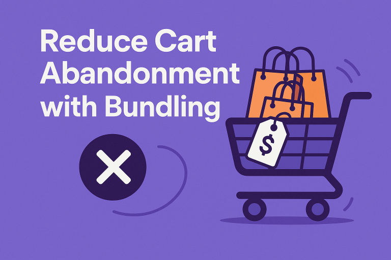 Reduce Cart Abandonment with Bundling