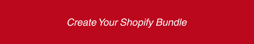 Create Your Shopify Bundle with Bundlesuite