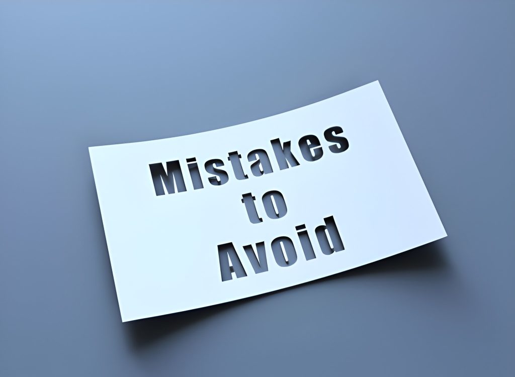 mistakes to avoid
