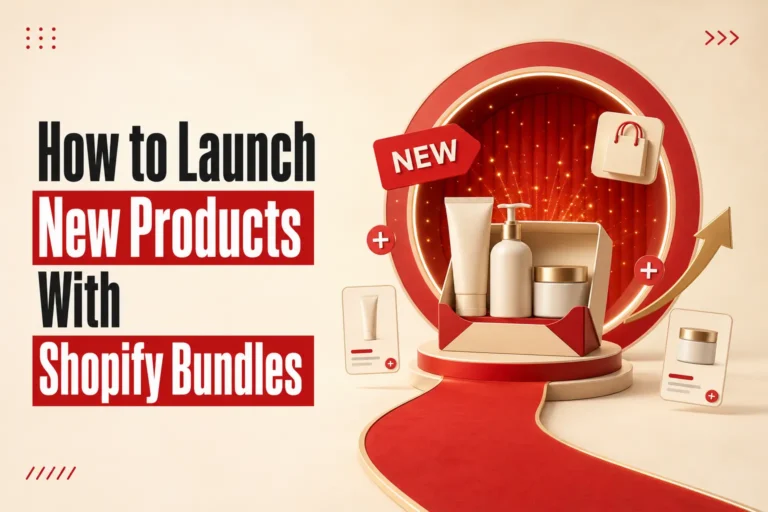 launch new products shopify bundles featured