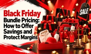 Black Friday Bundle Pricing: How to Offer Savings and Protect Margins