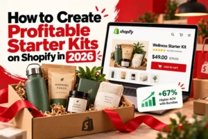 How to Create Profitable Starter Kits on Shopify in 2026